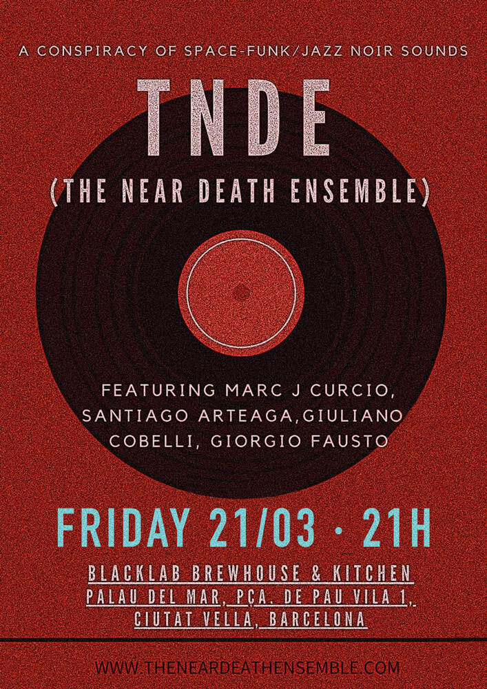 On february 1st 2025 at Absenta del Raval THE NEAR DEATH ENSEMBLE will play Jazz Noir, Space Funk, and Electro Beatz for your entertainment pleasure.